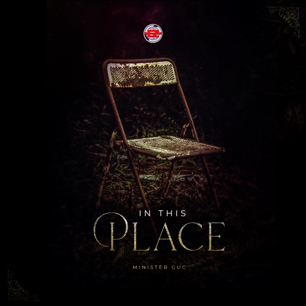Minister GUC - In This Place